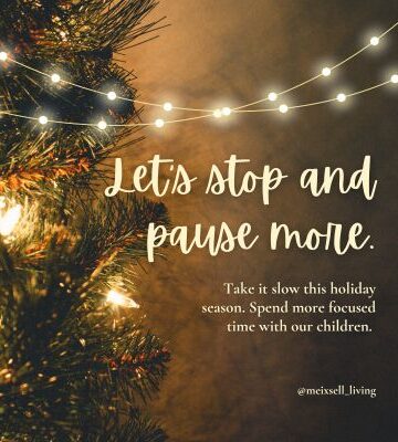 Christmas tree and lights. Let's stop and pause more this holiday season. Meixsell_Living